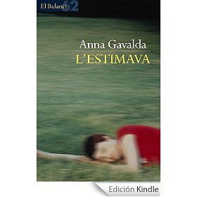 Anna Gavaldà. L'estimava